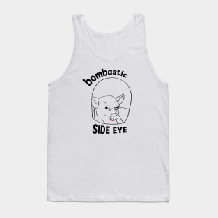 Dog Bombastic Side Eye Tank Top